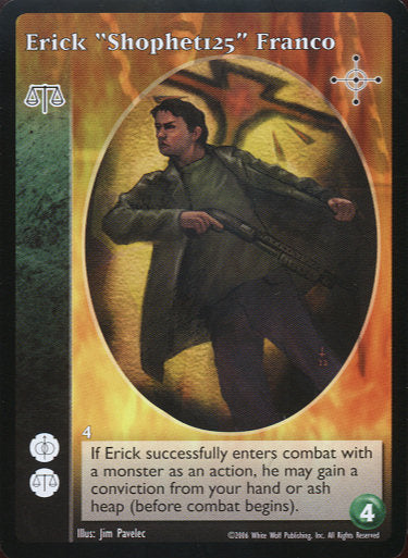 Erick "Shophet125" Franco [NoR set] - VTES CCG