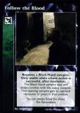 Follow the Blood [SoC set] - VTES CCG
