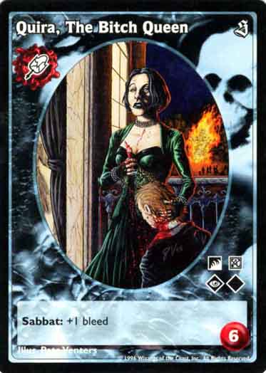Quira, The Bitch Queen [Sabbat set] - VTES CCG