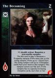 The Becoming [KoT set] - VTES CCG