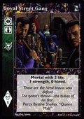 Loyal Street Gang [KoT set] - VTES CCG
