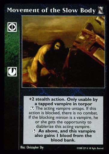 Movement of the Slow Body [KoT set] - VTES CCG