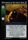 Movement of the Slow Body [KoT set] - VTES CCG