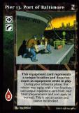 Pier 13, Port of Baltimore [KoT set] - VTES CCG
