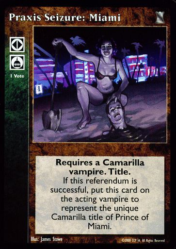 Praxis Seizure: Miami [KoT set] - VTES CCG