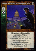 Praxis Seizure: Washington, D.C. [KoT set] - VTES CCG