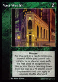 Vast Wealth [KoT set] - VTES CCG