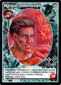 Matteus, Flesh Sculptor [Sabbat set] - VTES CCG