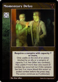 Momentary Delay [HttB set] - VTES CCG