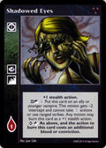 Shadowed Eyes [HttB set] - VTES CCG