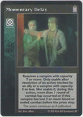 Momentary Delay [HttB Reprint 1 set] - VTES CCG