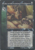 Wake with Evening's Freshness [V5 set] - VTES CCG