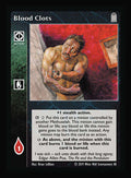 Blood Clots [Legacy I set] - VTES CCG