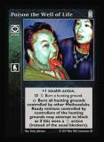 Poison the Well of Life [Legacy I set] - VTES CCG