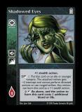 Shadowed Eyes [Legacy II set] - VTES CCG