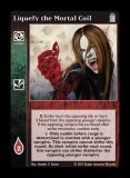 Liquefy the Mortal Coil [Legacy IV set] - VTES CCG