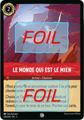 Le monde qui est le mien FOIL [129/204 FR 2]