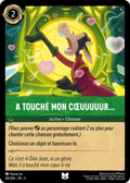 A touché mon coeuuuur - Action 94/204 - Lorcana S3 FR