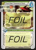 Fantôme Tanukouï San FOIL [Pandala 87/162 WAKFU]